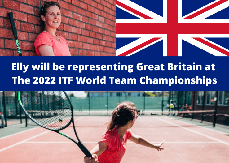 Elly will be representing Great Britain in tennis world team championships.